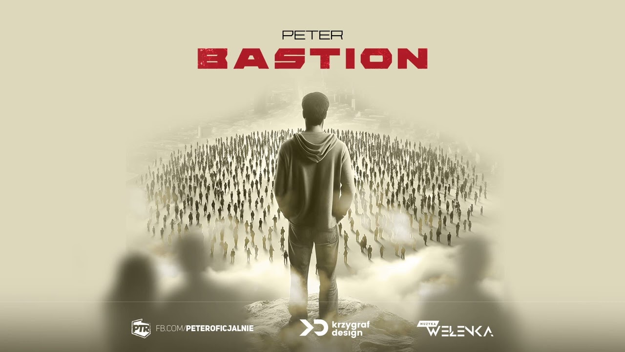 Peter - Bastion (Muz. Wełenka) 2024
