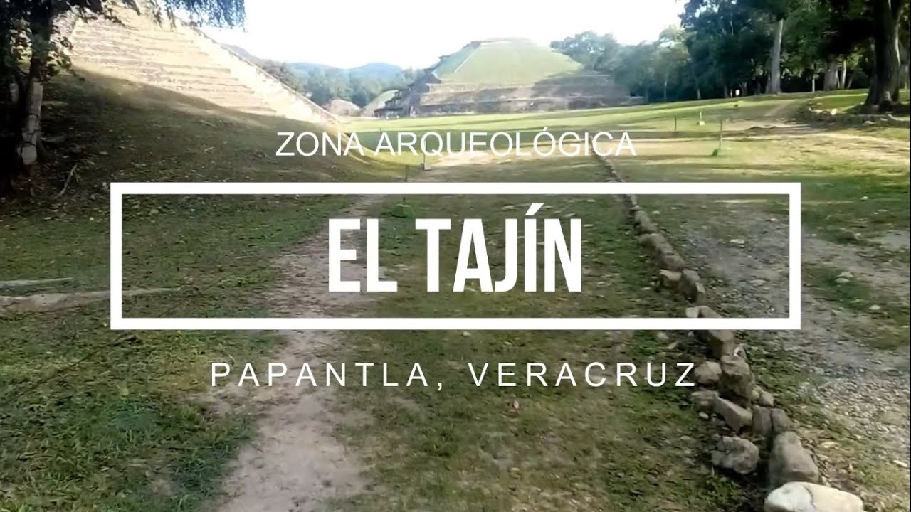 Zona arqueológica del Tajín, Veracruz