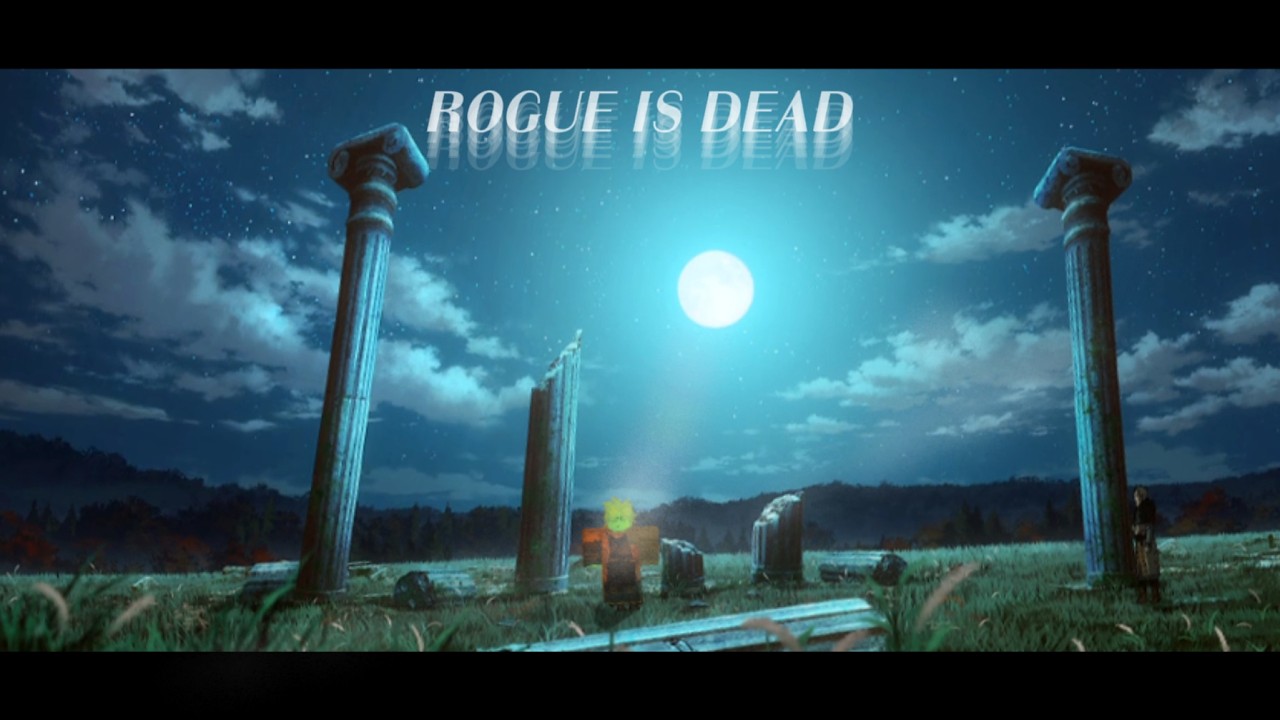 Rogue is Dead │ Rogue Lineage