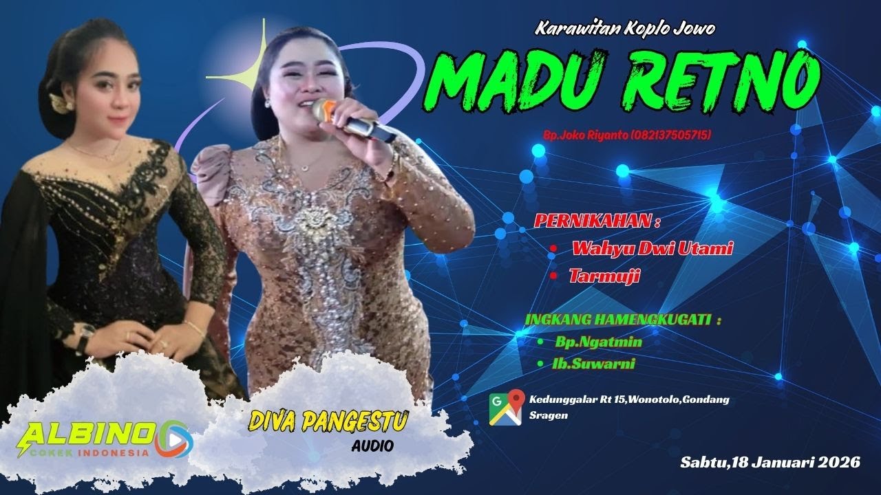 LIVE WEDDING WAHYU DWI & TARMUJI ==  MADU RETNO == DIVA PANGESTU AUDIO == ALBINO
