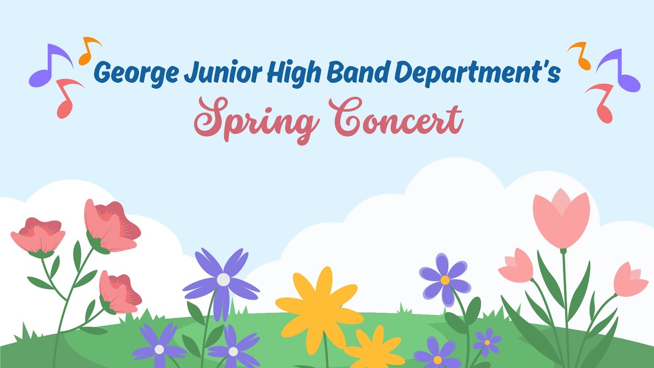 George Junior High | 2025 Spring Band Concert