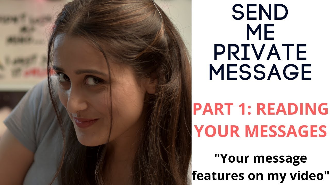 Send Me A Private Message : Reading Your Messages [Part 1]