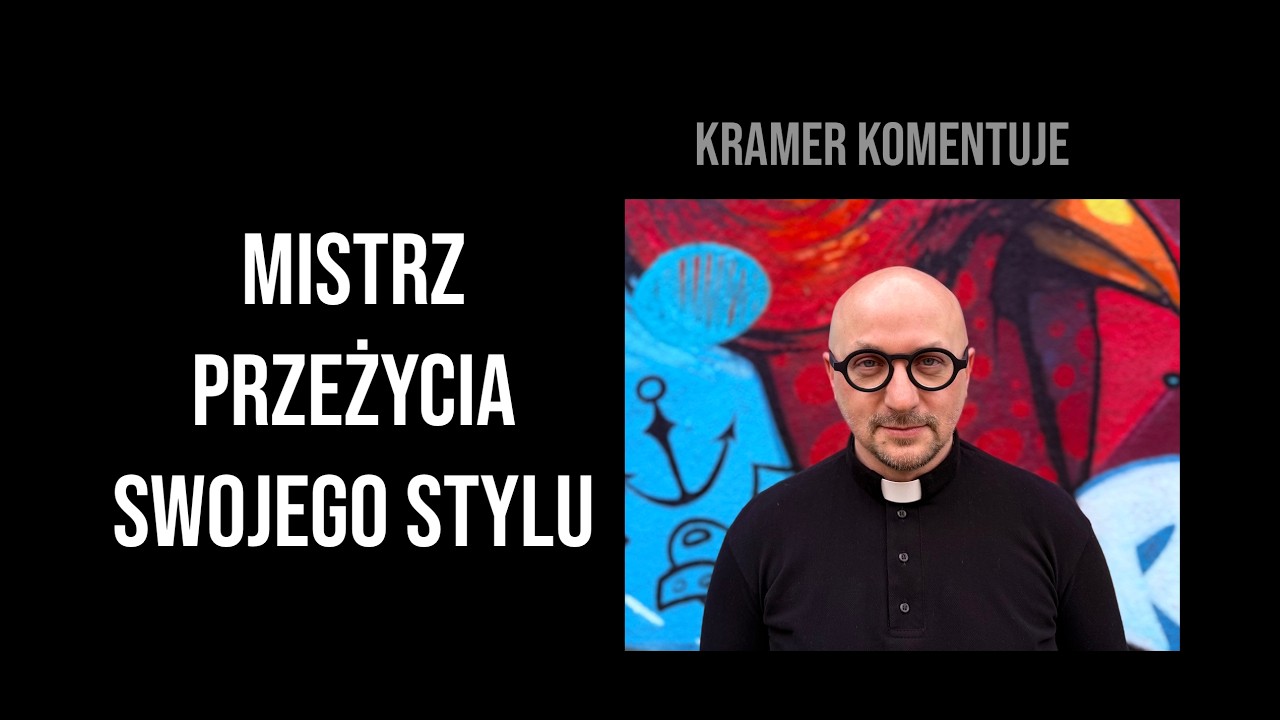 Mistrz przeżycia swojego stylu