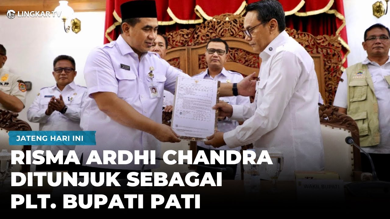 USAI OTT KPK DI PATI, RISMA ARDHI CHANDRA DITUNJUK SEBAGAI PLT. BUPATI PATI