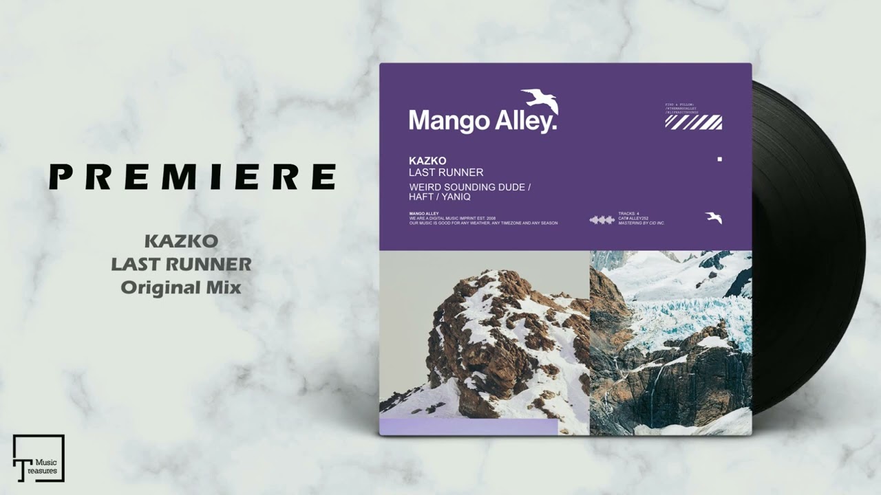 PREMIERE: KAZKO - Last Runner (Original Mix) [MANGO ALLEY]
