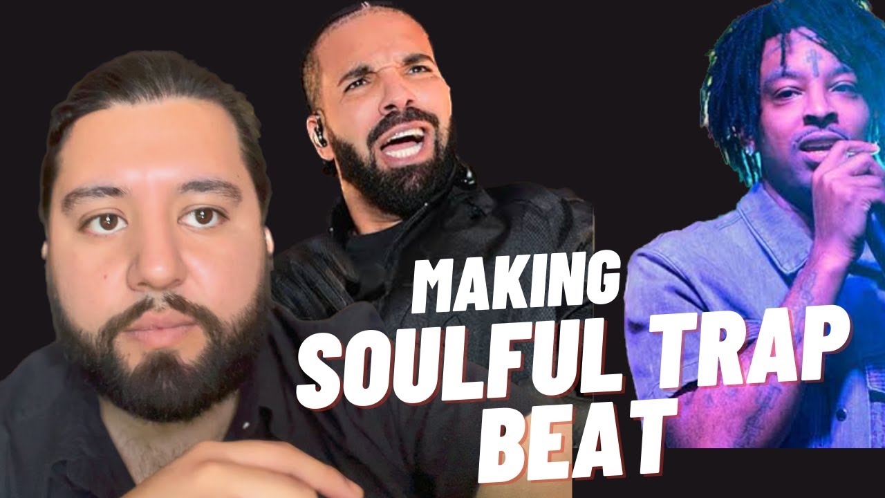 How To Make A Trap Beat With Soul Samples (from Scratch!)