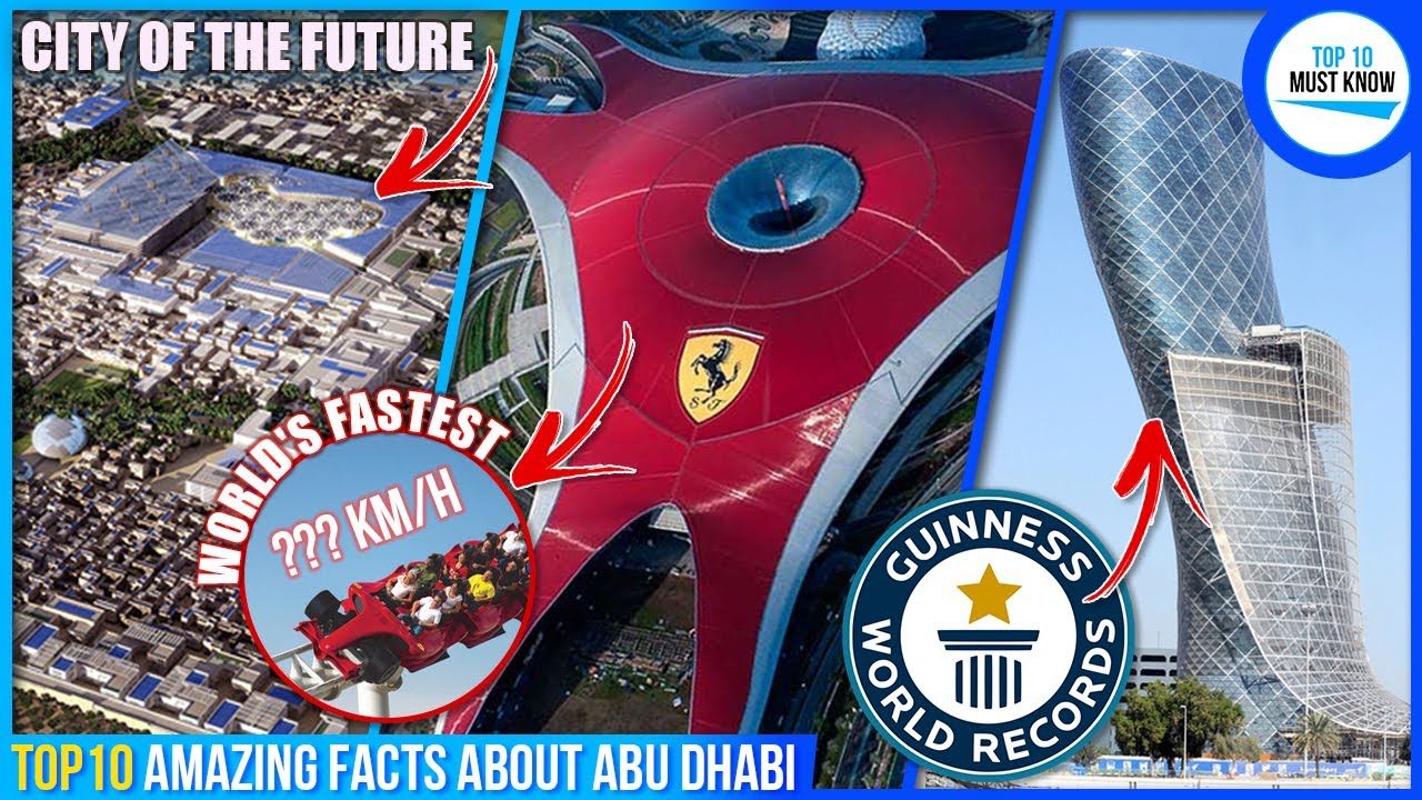 10 Amazing Facts About Abu Dhabi [ Places to Go & Things to do ]