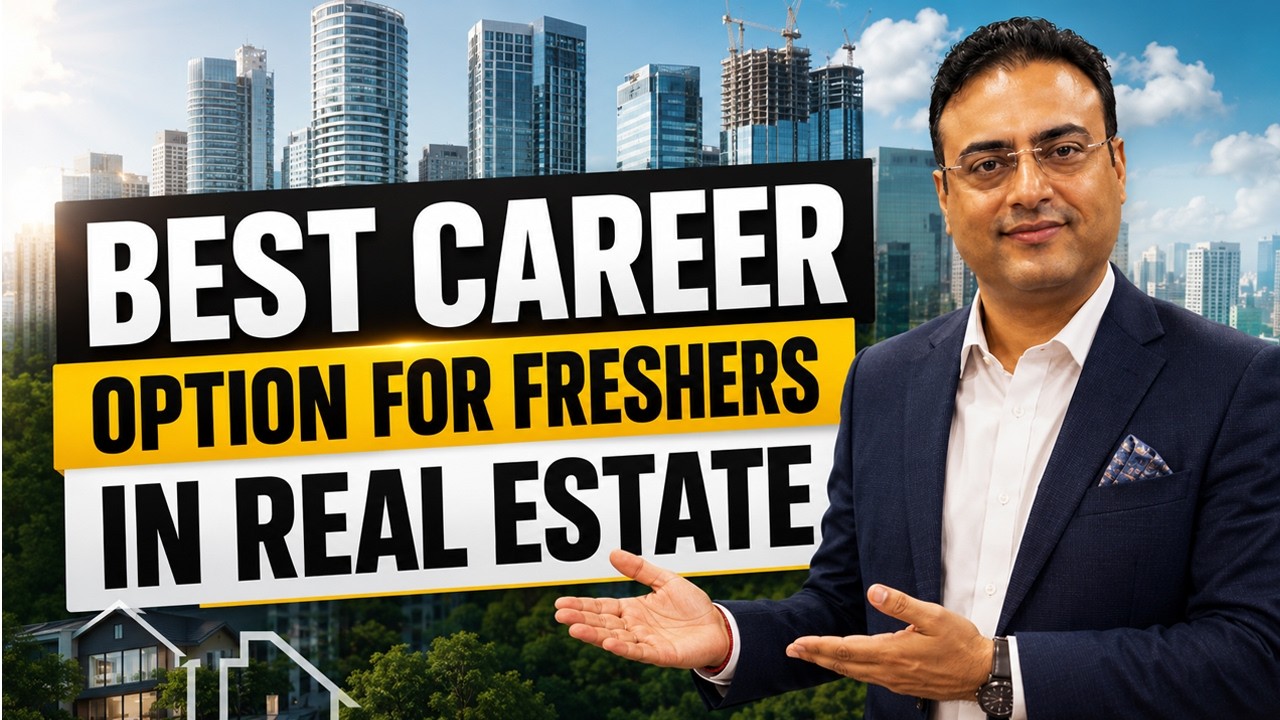Best Career Option | Real Estate | Freshers Job | Delhi NCR