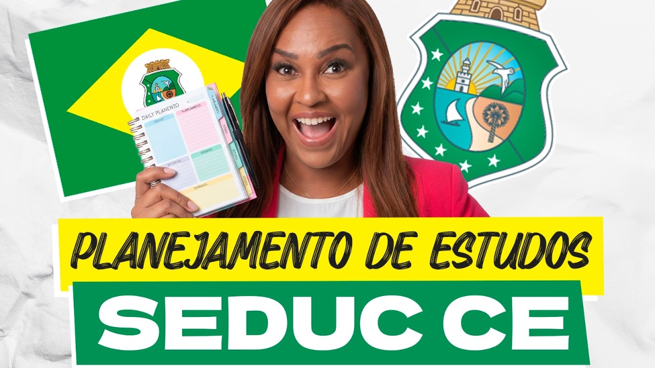 Concurso SEDUC CEARÁ: Planejamento de estudos Completo