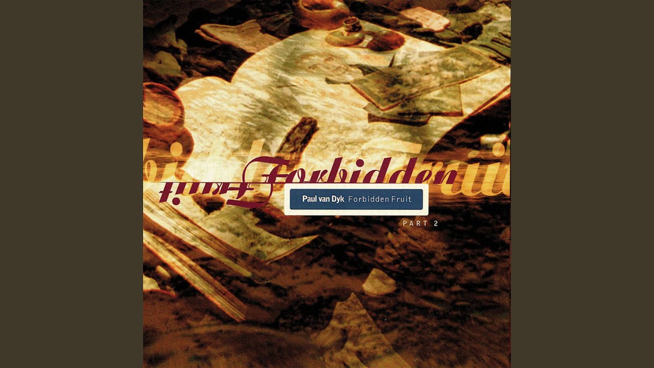 Forbidden Fruit (BT & PvD's Food Of Love Mix)