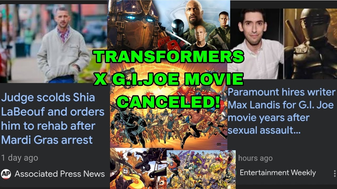 BREAKING! Transformers X G.I.JOE Movie CANCELED! Shia LaBeouf Is COOKED! New G.I.JOE Movie RUINED!