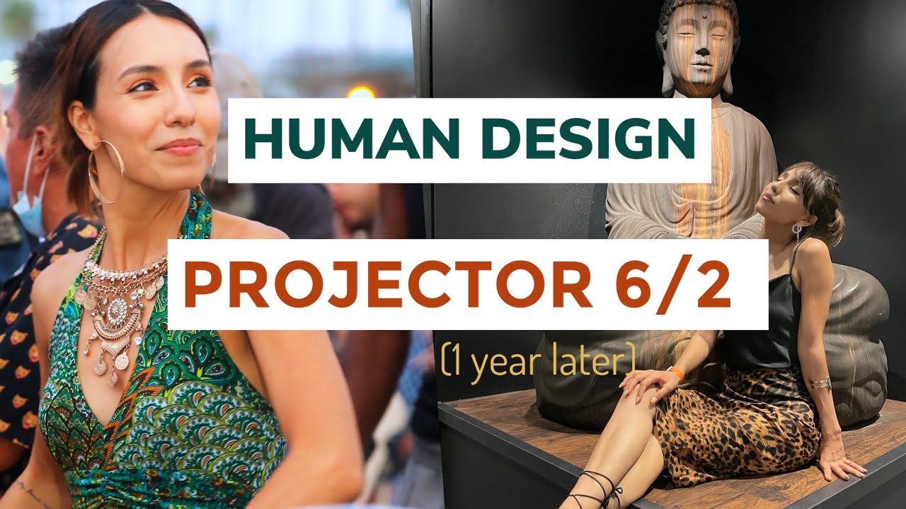 Human Design Projector 6/2 (Year 1) my honest story- hardest struggles & best takeaways