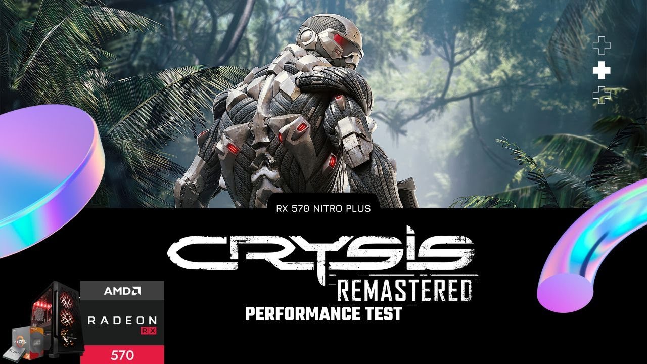 Crysis Remastered | RX 570 4GB| Ryzen 3 3100| Performance Test