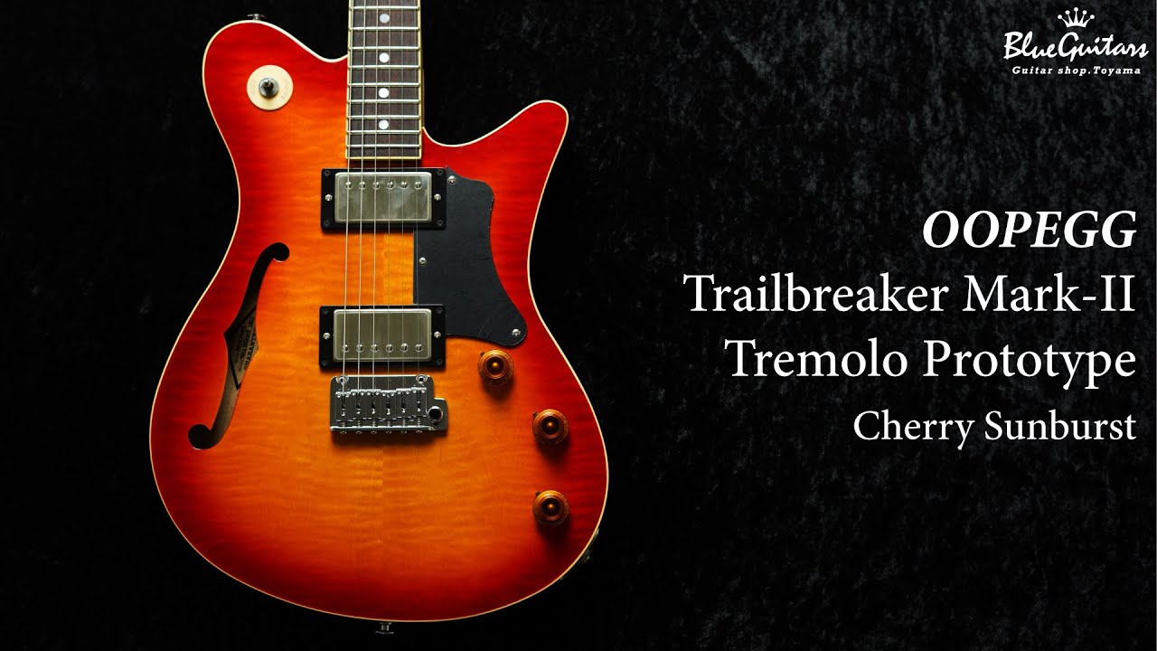 Blue Guitars - OOPEGG / Supreame Collection Trailbreaker Mark-II Tremolo Prototype