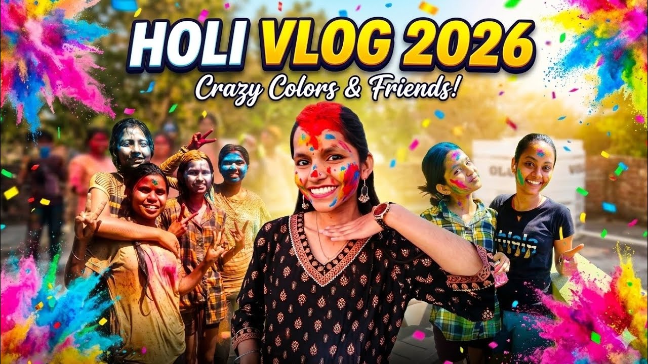 Holi 2026 Vlog 🌈 | The Most Chaotic & Fun Day Ever!