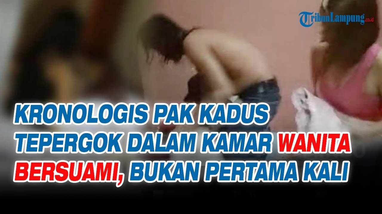 Kronologis Pak Kadus Tepergok Dalam Kamar Wanita Bersuami, Bukan Pertama Kali