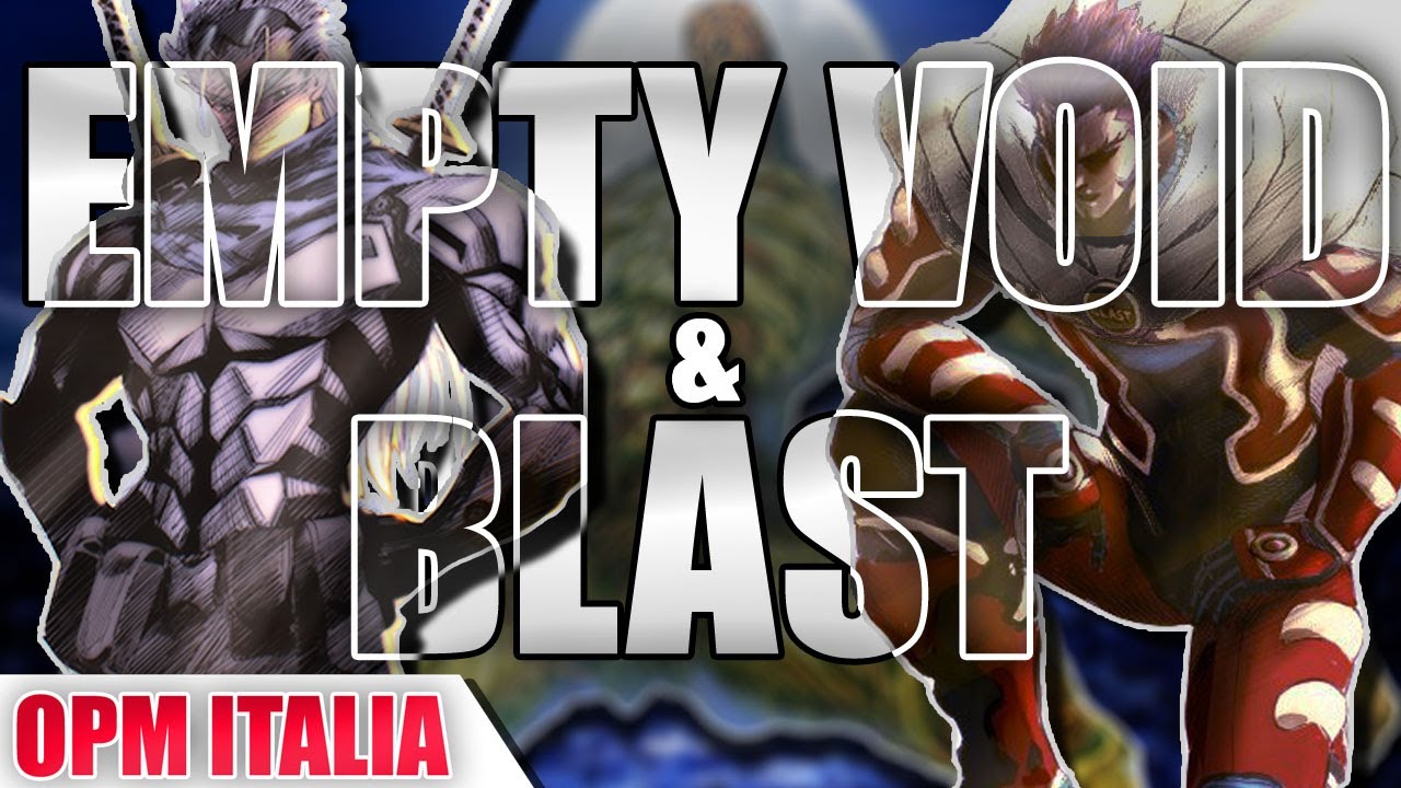 One Punch Man Rubrica: GOD Teme Blast - La Corruzione di Empty Void