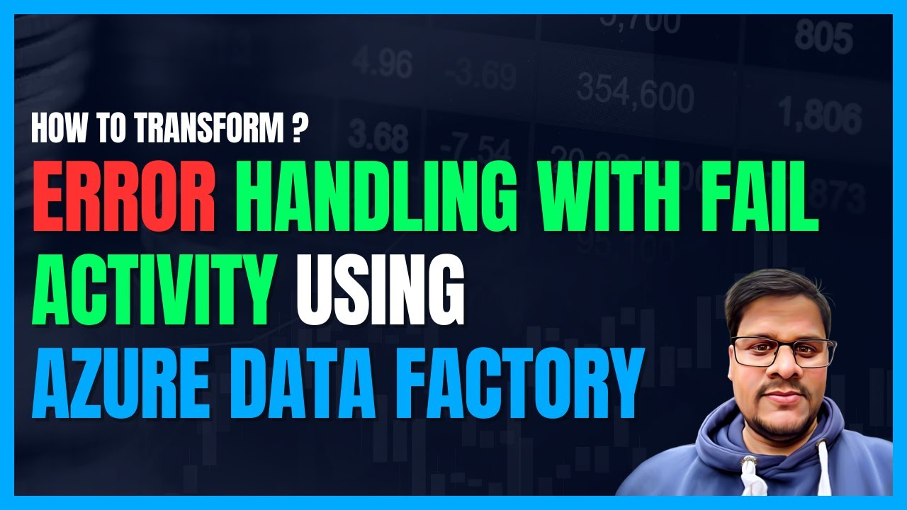140. Обработка ошибок с помощью Azure Data Factory с действием Fail