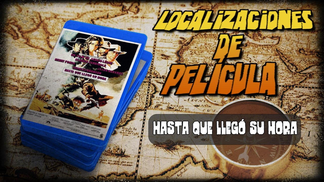 Localizaciones- Hasta que llegó su hora (1968)