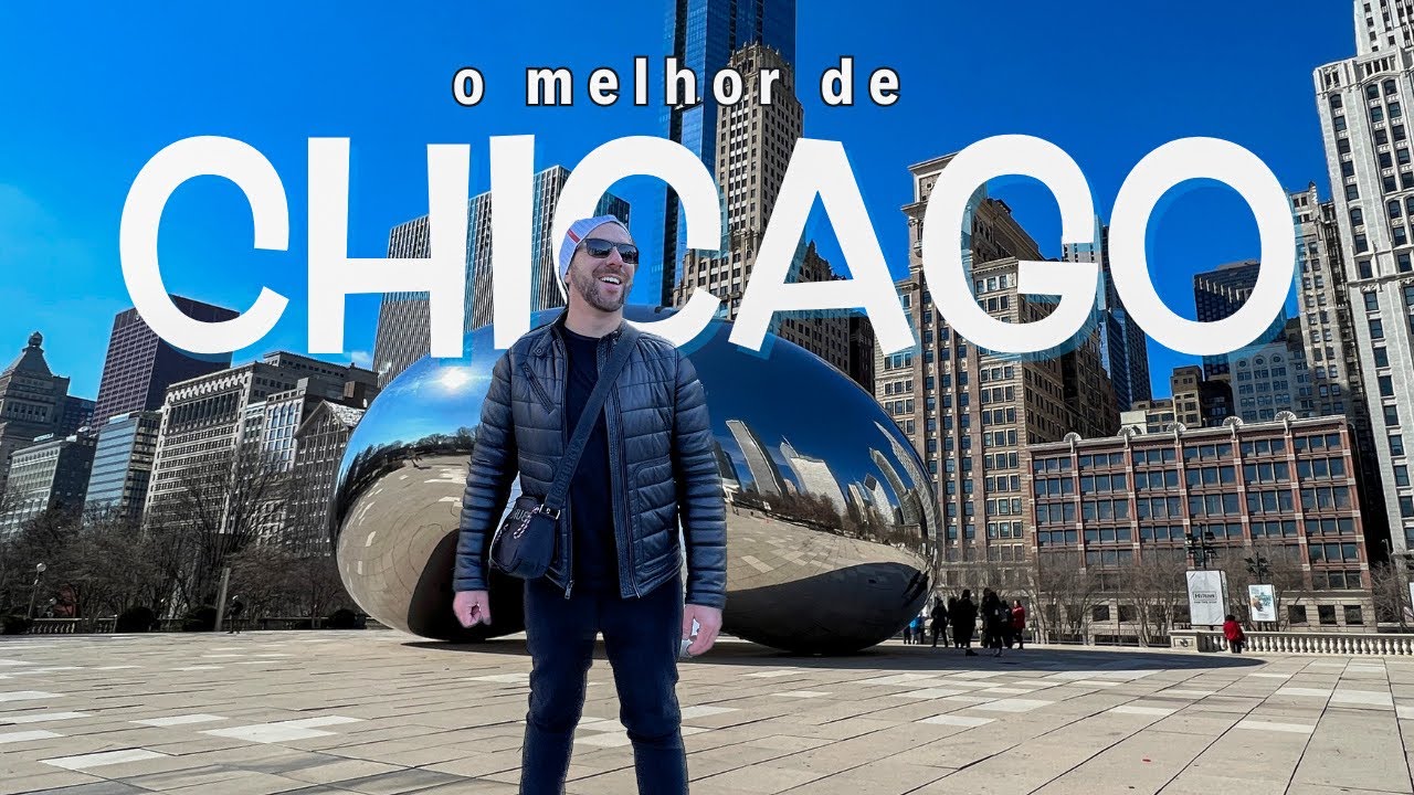 O que fazer em Chicago | Guia completo de 3 dias