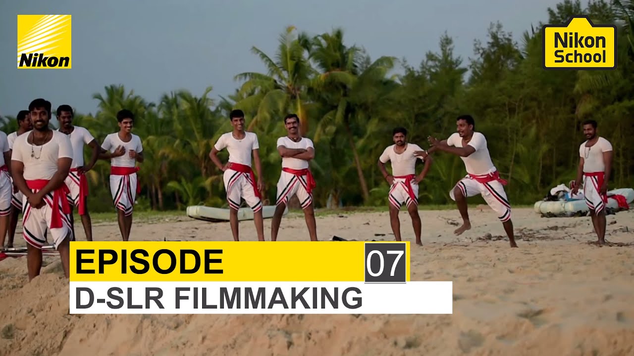 New Nikon School D-SLR Tutorials - D-SLR Film Making - Episode 7
