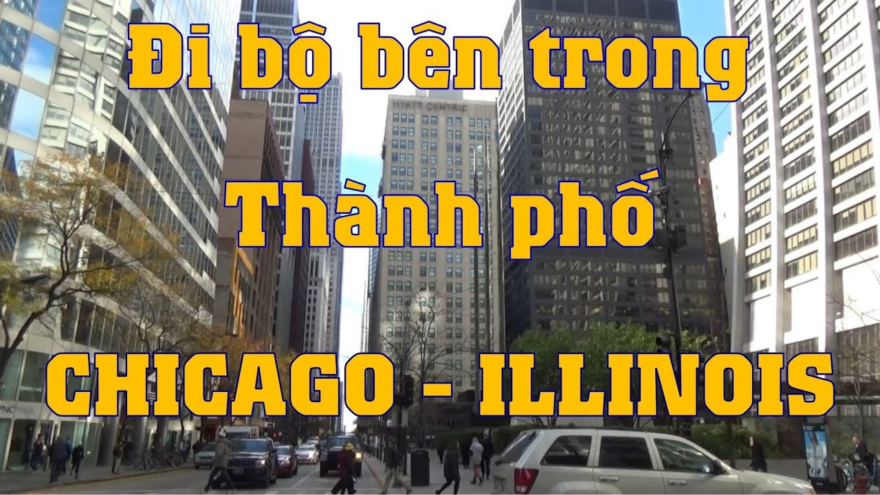 Đi bộ bên trong thành phố CHICAGO - ILLINOIS (Cuộc sống Mỹ - Vlog 88)