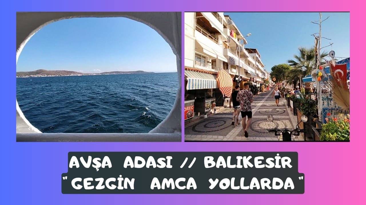 Marmara'nın Gözbebeği; AVŞA ADASI