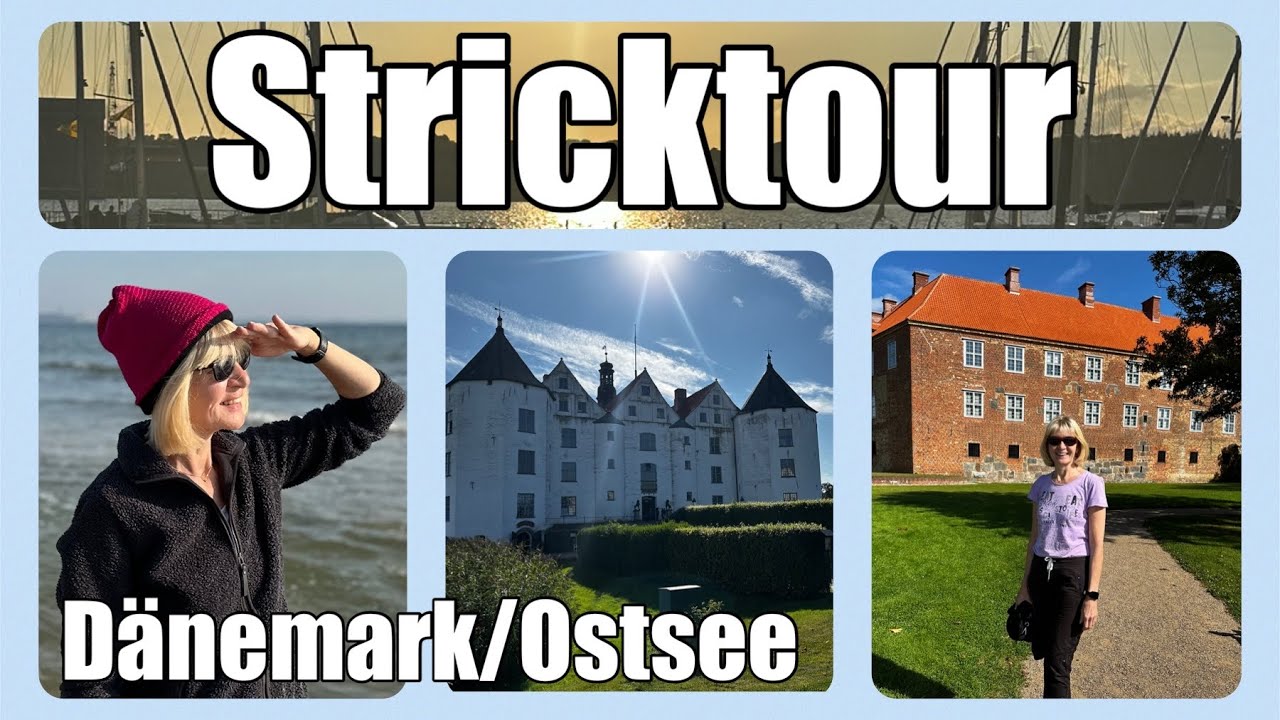 4. Stricktour - Ostsee - Dänemark - Flensburger Förde - Glücksburg - Schloss Gottorf - Wendemütze
