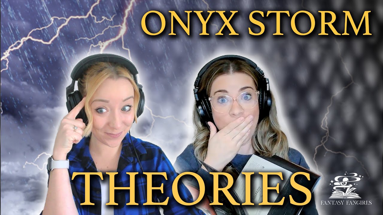The True Meaning Behind Onyx Storm | Fantasy Fangirls Theories
