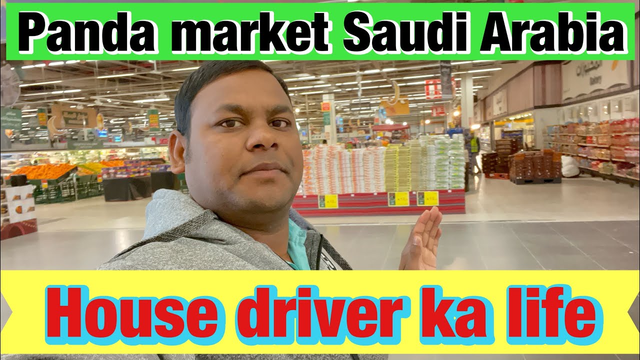 Panda market Saudi Arabia Riyadh // hauos driver jobs 😍 // 