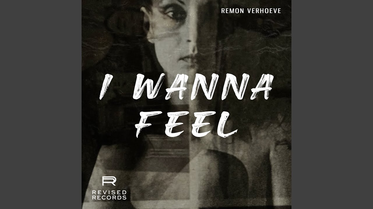 I Wanna Feel