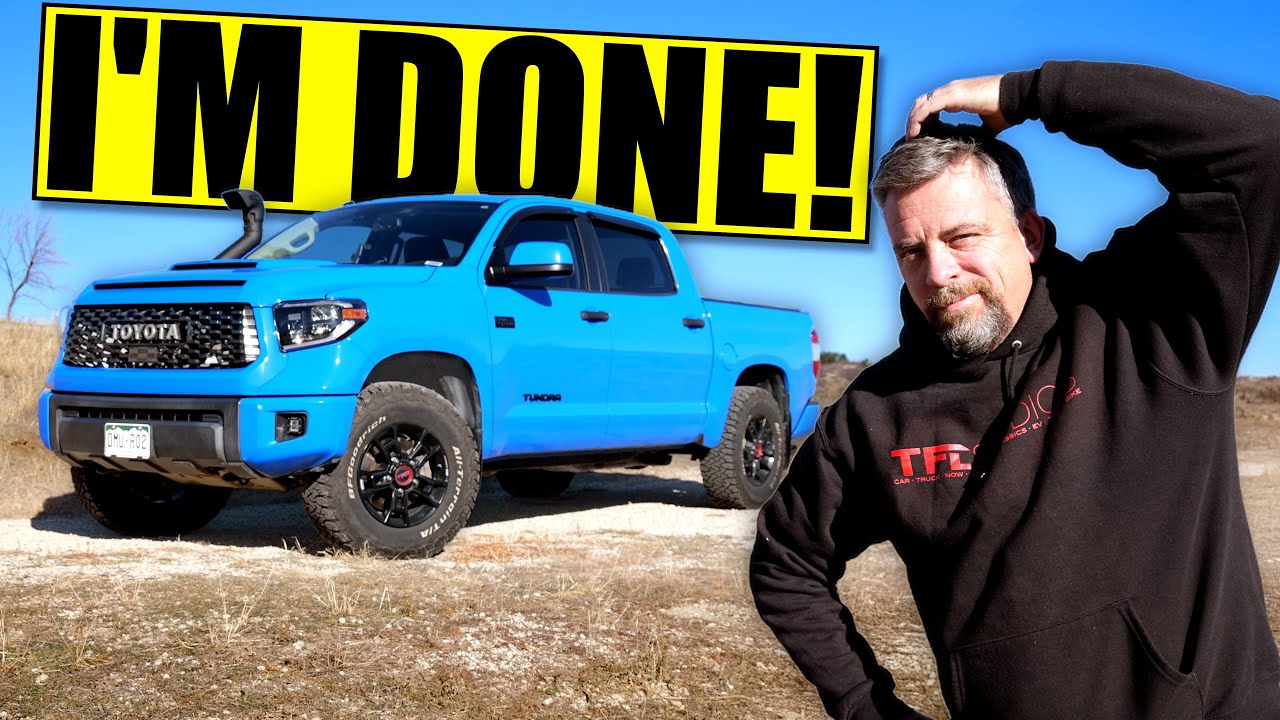 Here's Why I'm SELLING My Toyota Tundra: the Best Truck Ever!