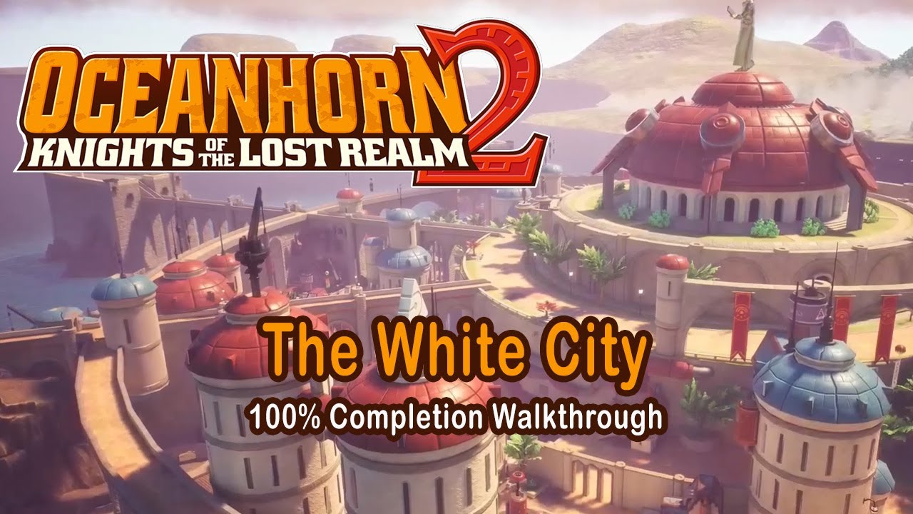 Oceanhorn 2 - The White City - 100% Completion Walkthrough (Sleepless in Arcadia)