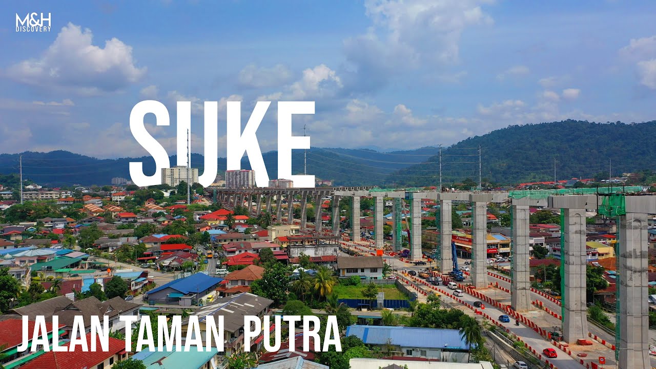 SUKE | JALAN TAMAN PUTRA | FEBRUARY 2020