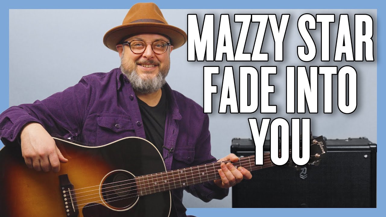 Урок игры на гитаре Mazzy Star Fade Into You + Обучающее видео