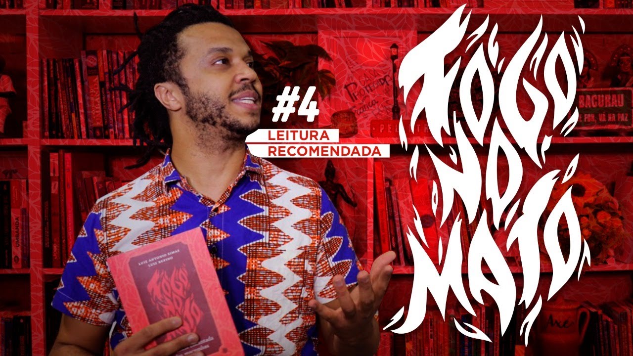 Fogo no Mato - A Ci&ecirc;ncia Encantada das Macumbas I David Umbanda