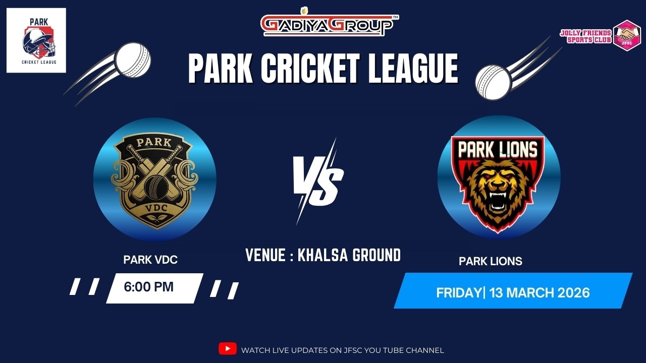 Park Vdc Vs Park Lions | Gadiya Group Presents | Park Cricket League Season 1 2026