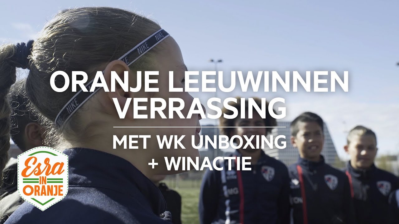 OranjeLeeuwinnen verrassing met WK unboxing + winactie EssiMessi