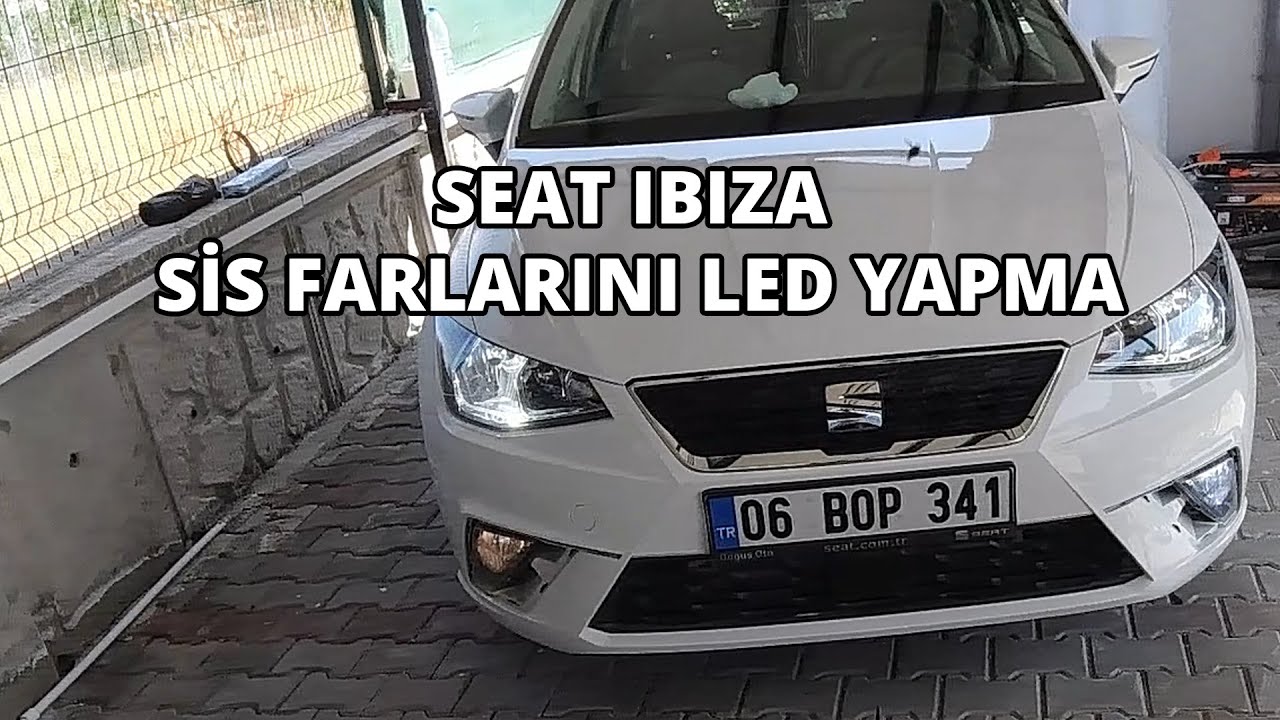 Seat Ibıza Sis Farlarını Lede Çevirme