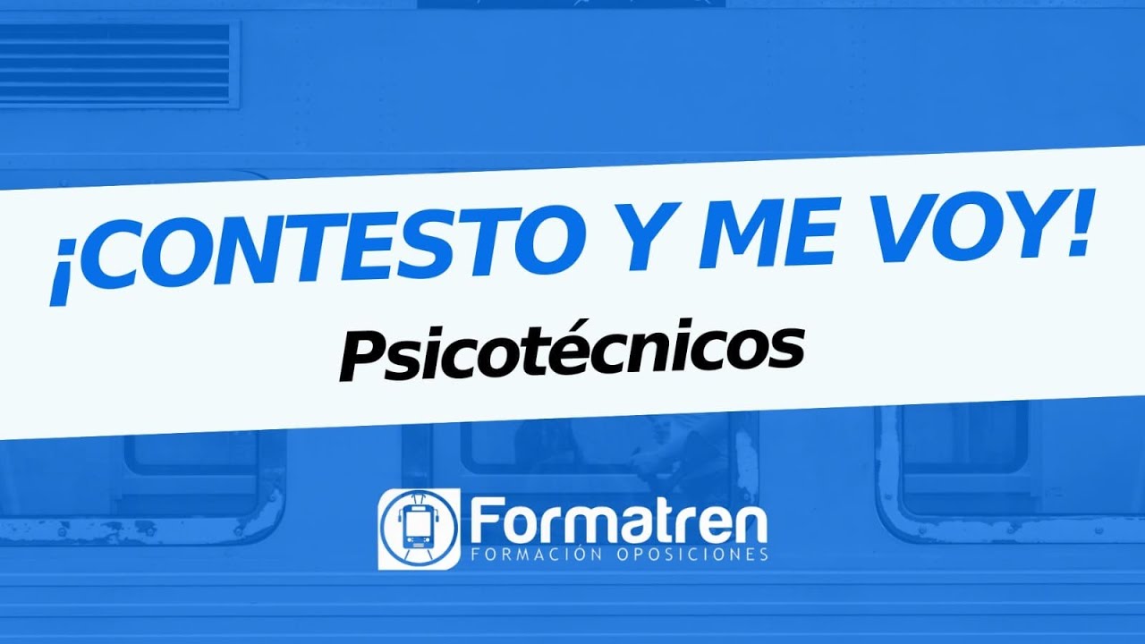 PSICOTÉCNICOS OPOSICIONES ADIF Y RENFE- FORMATREN