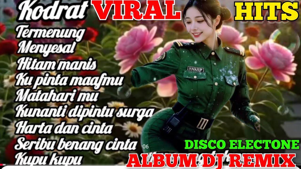 KODRAT DISCO DJ DANGDUT REMIX ELECTON TERPOPULER SUMPAH LAGU JOGET PALING THE BEST VIRAL 2026.