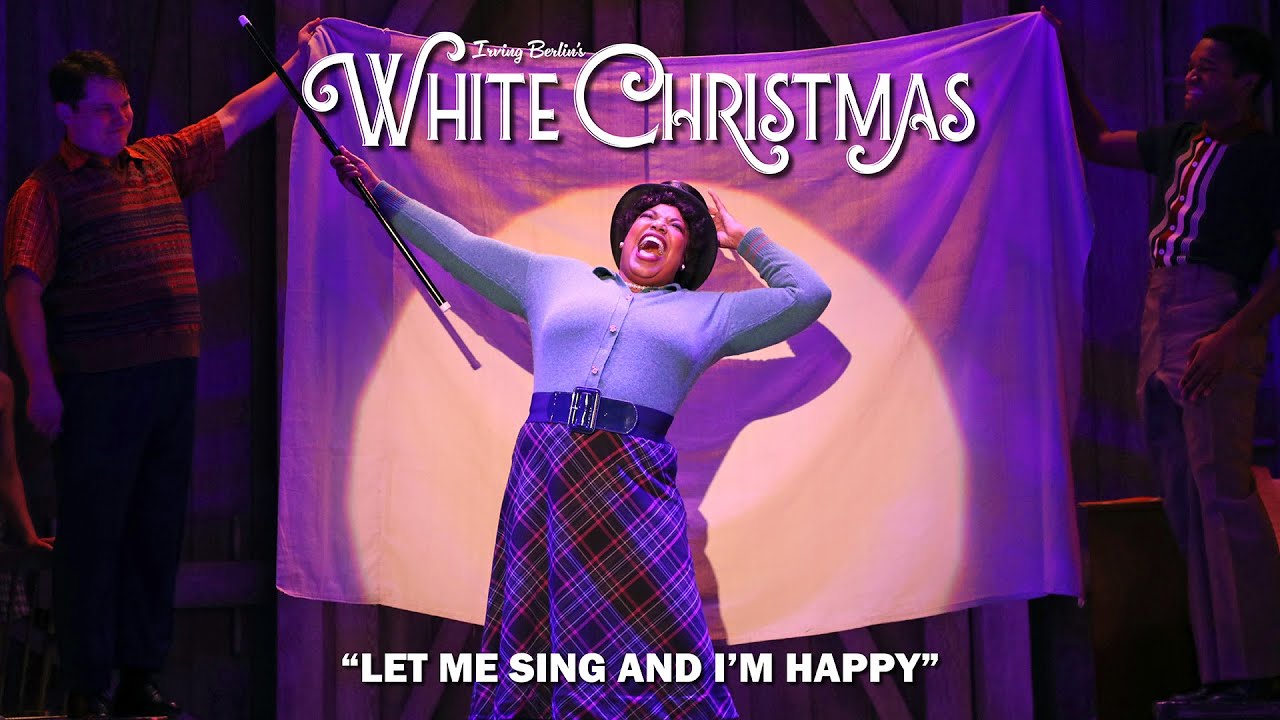 "Let Me Sing and I'm Happy" from Goodspeed's White Christmas