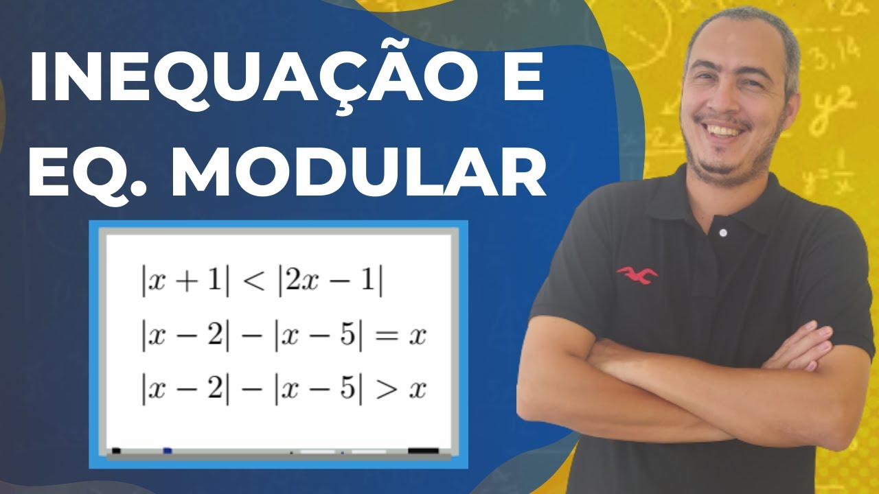 INEQUAÇÃO MODULAR EXERCÍCIOS RESOLVIDOS