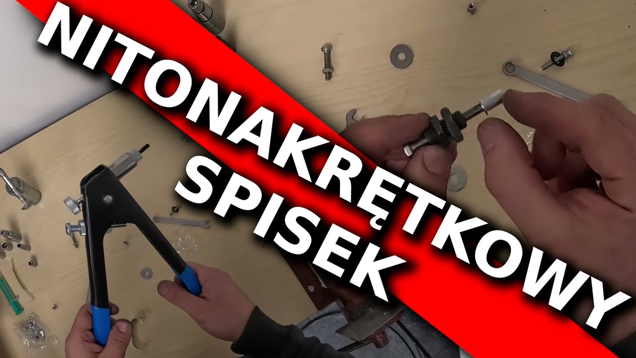 Nitonakrętka bez nitownicy | Trzy sposoby na nitonakrętkę