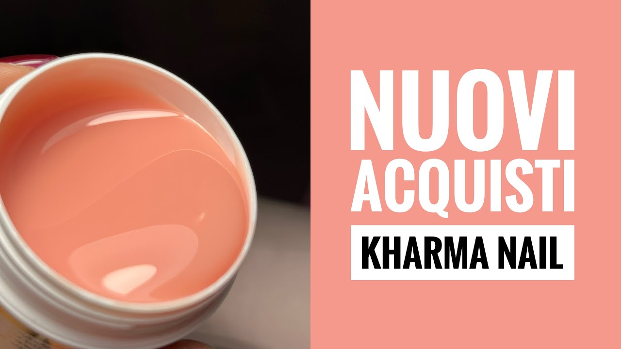NUOVI ACQUISTI KHARMA NAIL!