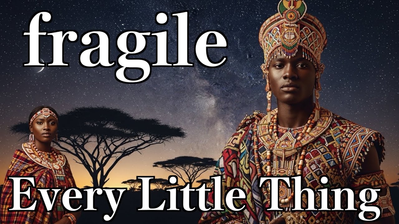 アフリカ版のfragileをお聞きください。