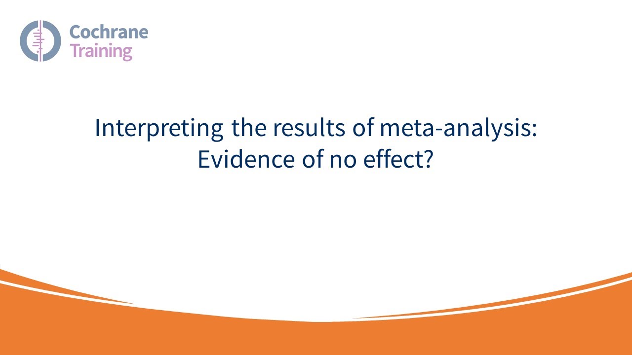 Interpreting the results of meta-analysis: Evidence of no effect?