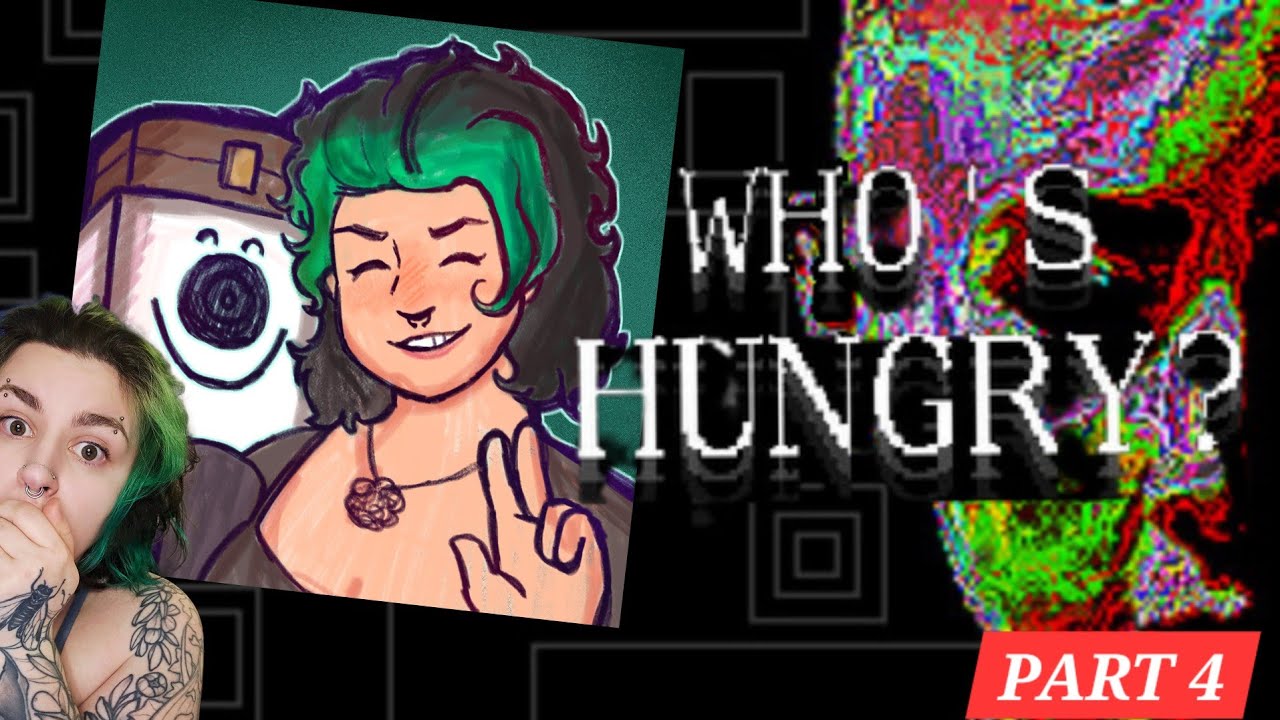 I Did Not Expect This | Who’s Hungry Part 4