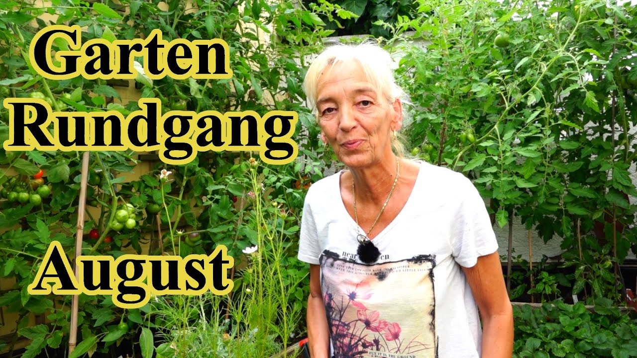Gartenrundgang August |