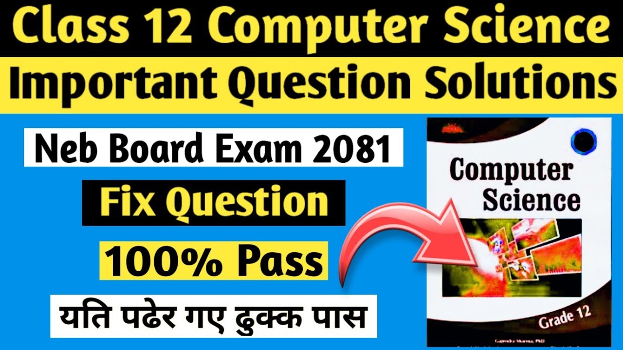 Class 12 Computer Science Model Question Solution 2081 - Grade 12 Computer Science Exam Paper 2081